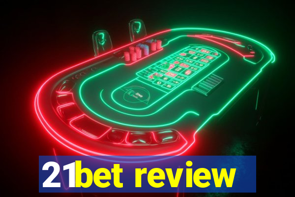 21bet review